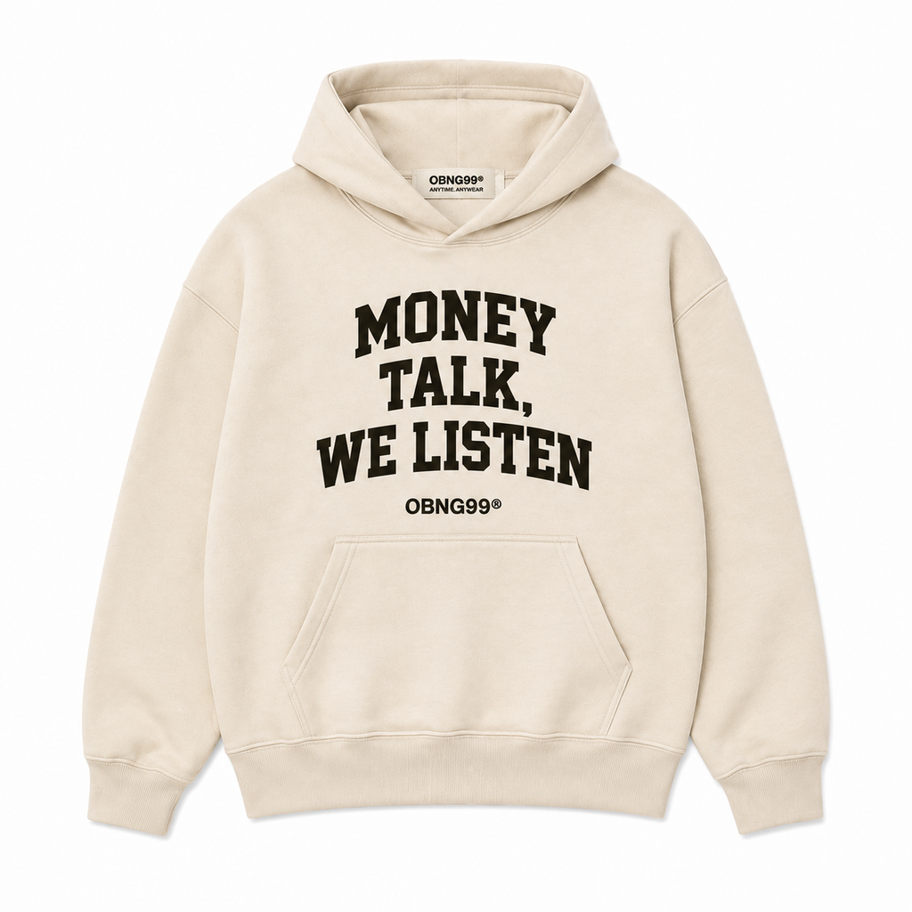 MONEY TALKS, WE LISTEN